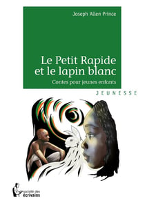Le Petit Rapide et le lapin blanc