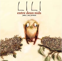Lili entre deux nids