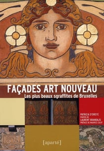 Façades art nouveau : les plus beaux sgraffites de bruxelles