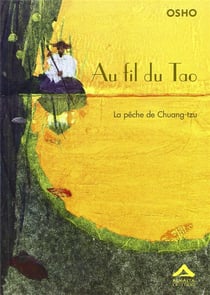 Au fil du Tao - la pêche de Chuang-Tzu