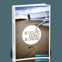 Je Doute Donc Je Crois
