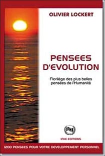Pensees d'evolution - florilege des plus belles pensees de l'humanite