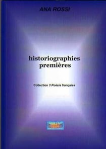 Historiographies premières