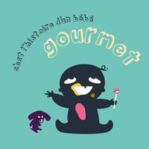 C'est l'histoire d'un bébé gourmet