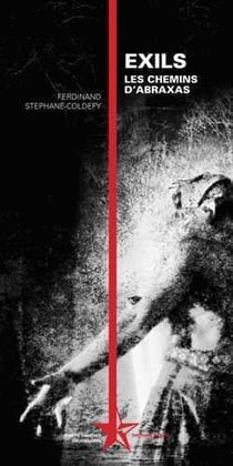 Exils - les chemins d'Abraxas