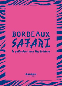 Bordeaux safari