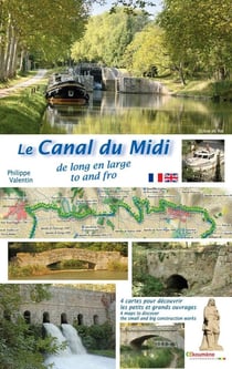 Le Canal du Midi de long en large