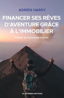 Financer ses reves d'aventure grâce à l'immobilier - des îles Palawan à Mexico