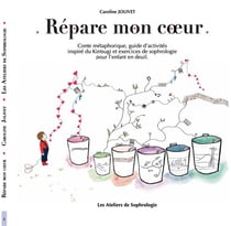 Répare mon coeur : conte métaphorique et guide d'activités pour l'enfant en deuil
