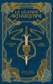 La légende arthurienne