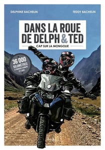Dans la roue de Delph&ted : Cap vers la Mongolie