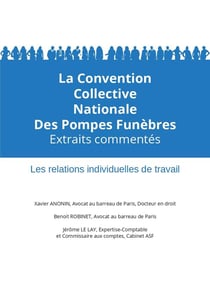 CONVENTION COLLECTIVE DES POMPES FUNEBRES - EXTRAITS COMMENTES
