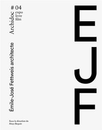 Archidoc #04 - Emile-José Fettweis architecte