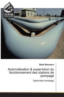 Automatisation & supervision du fonctionnement des stations de pompage : Supervision pompage