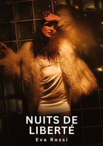 Nuits de liberté : Histoires Érotiques Interdites de Sexe Tabou pour Adultes
