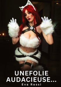 Une Folie Audacieuse... : Histoires Erotiques de Sexe Explicite Hard pour Adultes - Contes Interdites et Taboues