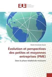 Evolution et perspectives des petites et moyennes entreprises (pme)