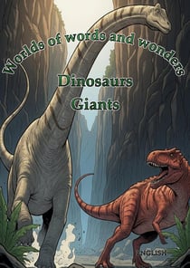 Worlds of words and wonders: Dinosaurs : Giants