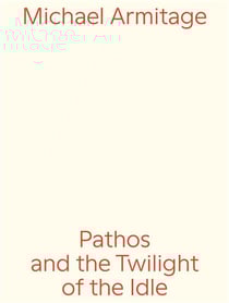 Michael Armitage : Pathos and the twilight of the idle