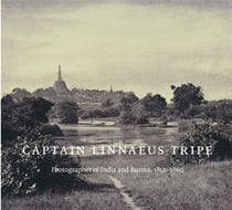 Captain linnaeus tripe: photographer of india and burma 1852-60