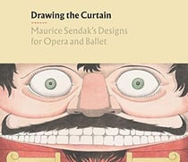 Drawing the curtain maurice sendak s designs for opera and ballet
