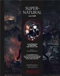 Supernatural A Compendium of Esoteric and Occult Art /anglais
