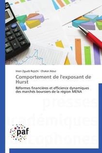 Comportement de l'exposant de Hurst - réformes financières et efficience dynamiques des marchés boursiers de la région MENA
