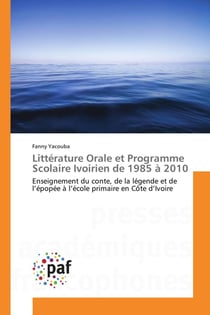 Littérature Orale et Programme Scolaire Ivoirien de 1985 à 2010