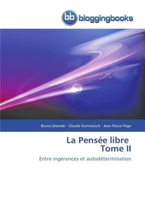 La pensee libre tome ii