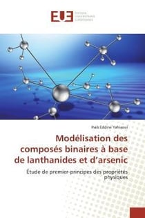 Modelisation des composes binaires a base de lanthanides et d'arsenic - etude de premier-principes d