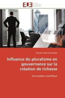 Influence du pluralisme en gouvernance sur la creation de richesse - une analyse scientifique