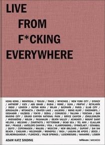Live from f*cking everywhere