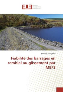 Fiabilite des barrages en remblai au glissement par mefs
