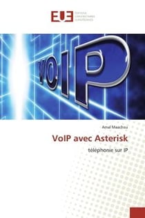 VoIP avec Asterisk : téléphonie sur IP