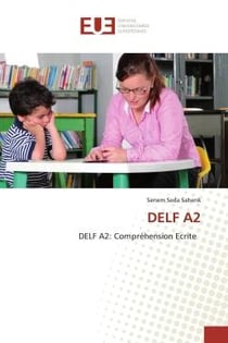 DELF A2 : DELF A2: ComprEhension Ecrite
