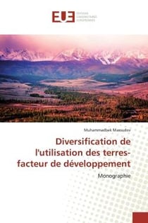 Diversification de l'utilisation des terres-facteur de développement : Monographie