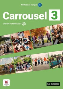 Carrousel 3 : FLE : Cahier d'exercices