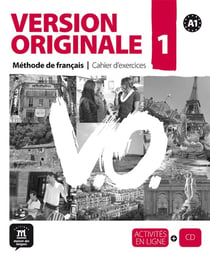 Version originale - fle - a1 - cahier d'exercices (édition 2010)