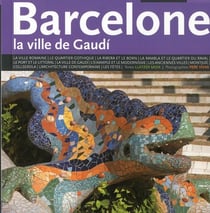 Barcelone, la ville de gaudi