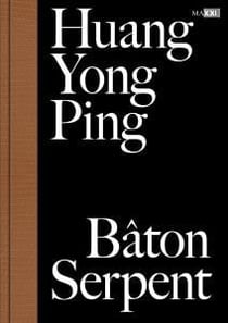 Huang yong ping - bâton serpent