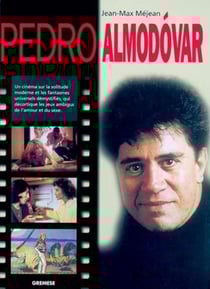 Pedro Almodovar : Un cinéma sur la solitude moderne et les fantasmes universels démystifiés, qui décortique les jeux ambigus de l'amour et du sexe