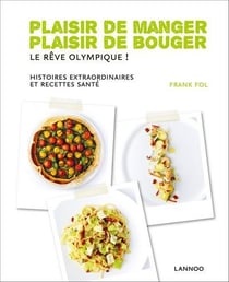 Plaisir de manger - plaisir de bouger