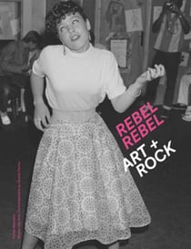 Rebel rebel - art + rock