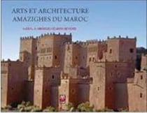 Arts et architecture amzighes du Maroc
