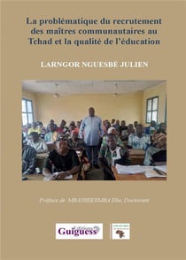 La problématique du recrutement des maîtres communautaires au Tchad et la qualité de l'éducation