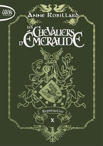 Les Chevaliers d'Émeraude Tome 10 : représailles - édition collector