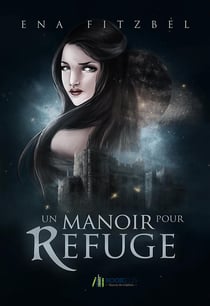 Un manoir pour refuge