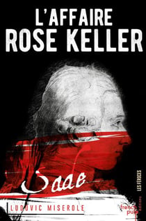 Les crimes du Marquis de Sade Tome 1 : l'affaire Rose Keller