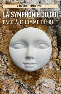 La symphonie du oui : face à l'homme du rift