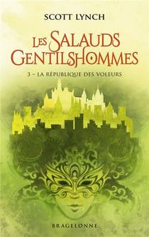 Les salauds gentilshommes Tome 3 : La République des voleurs